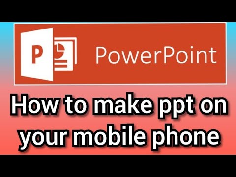 how to make a powerpoint presentation in mobile phone