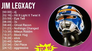 Jim Legxacy 2025 MIX Best Collection - dj, Hit It Light It Twist It, Eye Tell, 3x