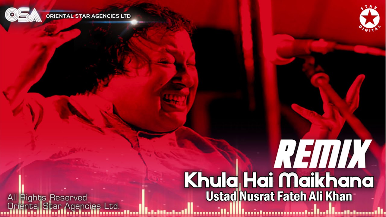 Khula Hai Maikhana Remix  Nusrat Fateh Ali Khan  official HD video  OSA Worldwide