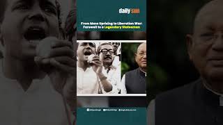 From Mass Uprising to Liberation War Farewell to a Legendary Statesman | Daily Sun