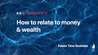 IEC Sunday Service 06/06/2021 - How to relate to money and wealth