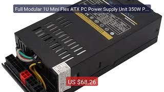 Full Modular 1U Mini Flex ATX PC Power Supply Unit 350W PC ... — Top Pick 2026 | Unbeatable Price!