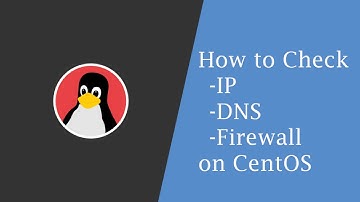 How to Check IP DNS & Firewall on CentOS