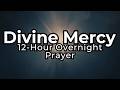 Divine Mercy 12 Hours | Overnight Catholic Prayer | Jesus I Trust in You