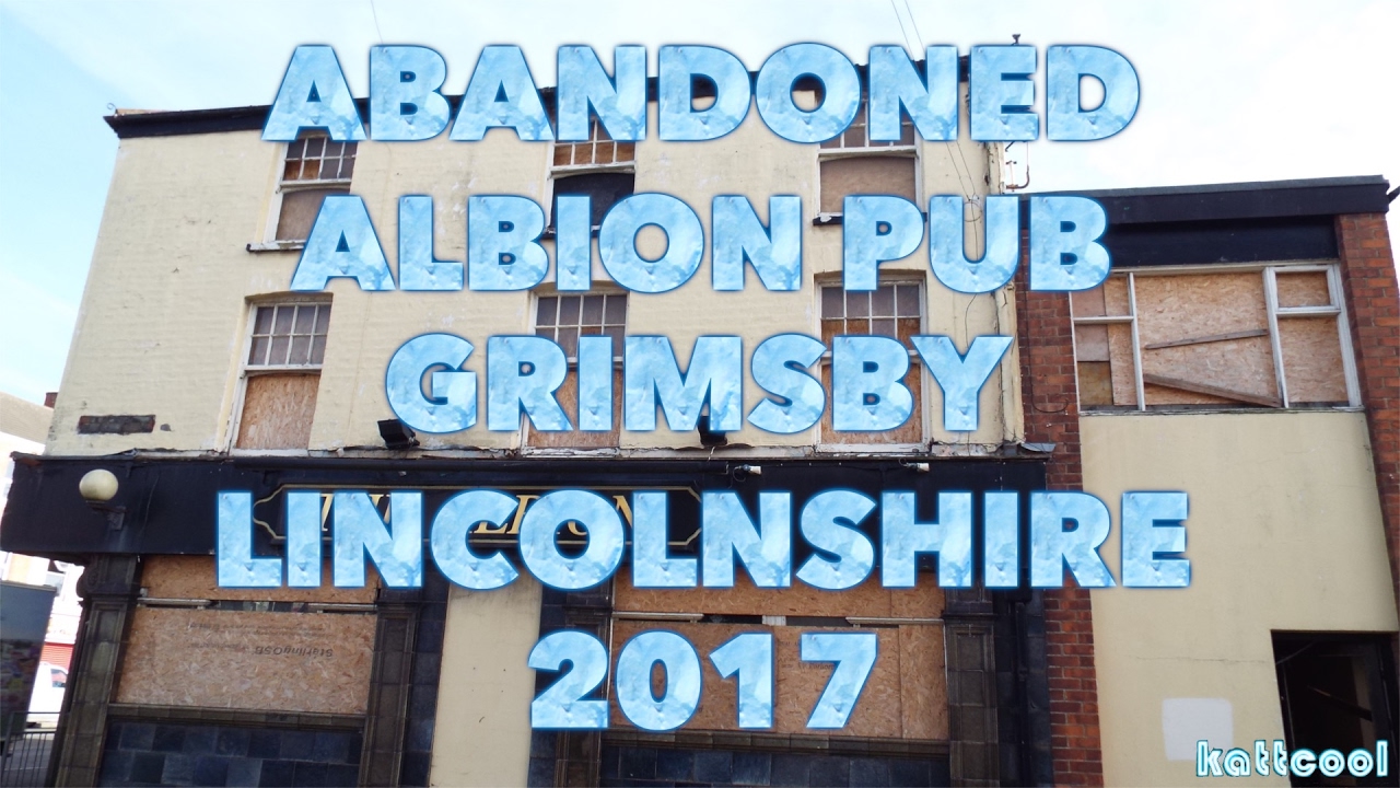 Urbex Exploring The Albion Pub Grimsby YouTube
