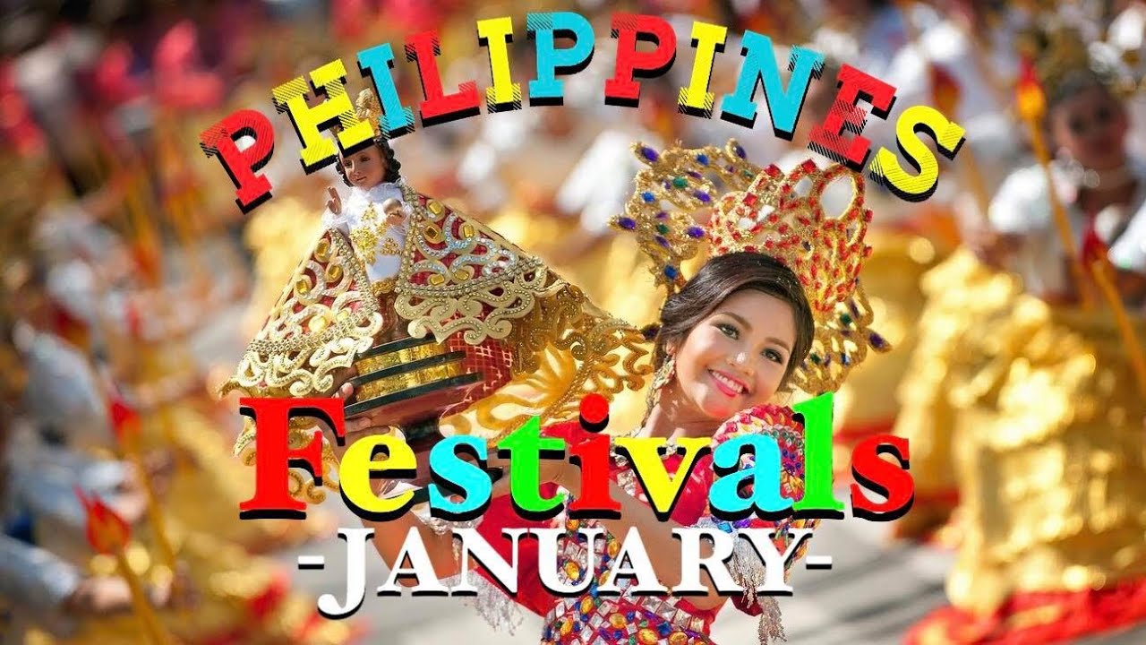 Top 10 Amazing Festivals celebrated every JANUARY, MABUHAY PHILIPPINES