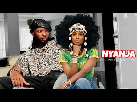 Kevin Kade NYANJA Official Video Feat Element Eleéeh