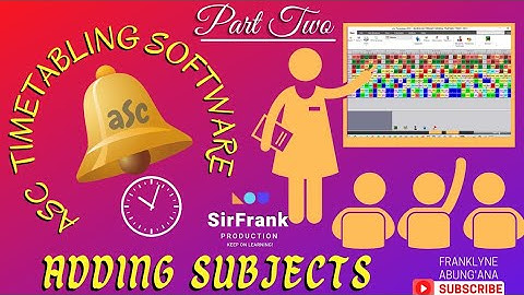aSc Timetabling Software | Part 2 Adding Subjects or Learning Areas in asc timetables
