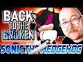 Togback to the broken in sonic 06 the sixening