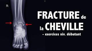 FRACTURE de la cheville: des exercices de rééducation efficaces - niv. débutant