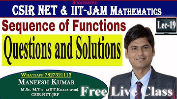 Questions and Solutions | Sequence of Functions | Mn-Test for convergence|| Lec-19 | CSIR NET Maths