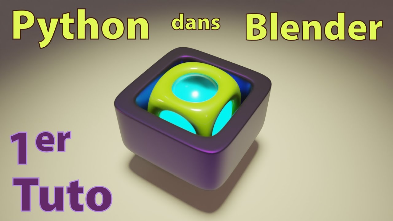 Apprendre à programmer en Python dans Blender