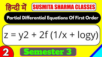 Partial Differential Equations Lagrange Method semester 3 Paper 7 Lacture 3