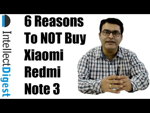 6 Reasons To Not Buy Xiaomi Redmi Note 3- Crisp Review | Intellect Digest