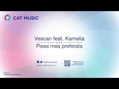 Vescan feat. Kamelia - Piesa mea preferata (Single)