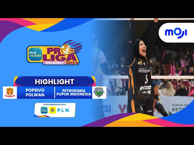 Popsivo Polwan VS Petrokimia Pupuk Indonesia 3-0 | Highlight PLN Mobile Proliga 2024 class=