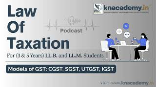 Download Lagu Models of GST | CGST, SGST, UTGST, IGST