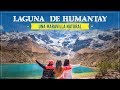 LA MARAVILLOSA LAGUNA DE  HUMANTAY | WAMAN ADVENTURES | CUSCO - PERÚ