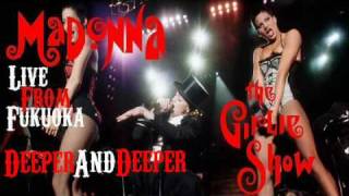 Madonna - Deeper And Deeper (Live From The Girlie Show Tour In Fukuoka)