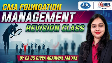 Cma foundation Management Revision | CA CS divya agarwal | mohit agarwal | meplclasses