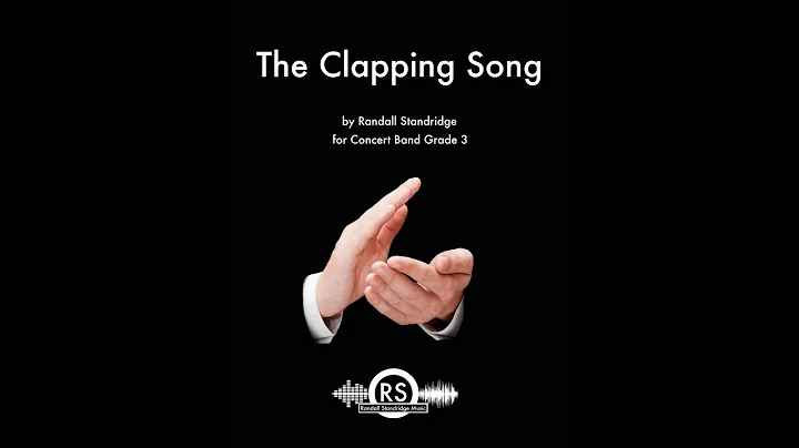 The Clapping Song (Randall Standridge, Concert Ban...