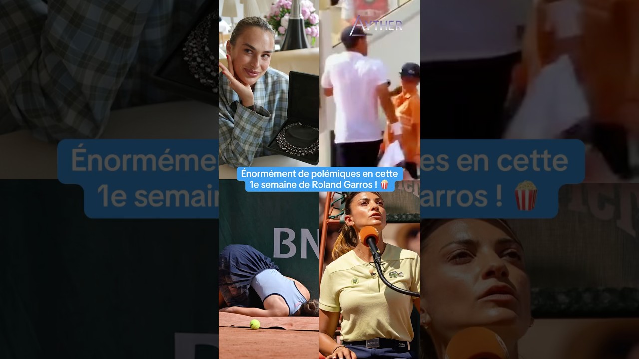 Les polémiques de la semaine 1 de Roland Garros 2026 ! 🎾#rolandgarros #sabalenka #jodar #tennis