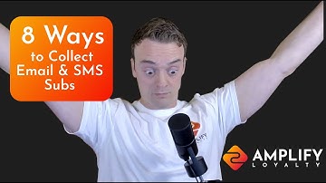 8 Ways to Collect Email & SMS Subscribers