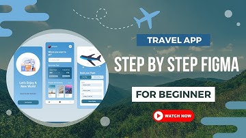 Step-by-Step Guide to Designing a Mobile Travel App in Figma