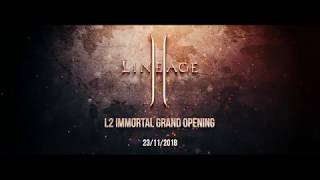 L2 Immortal intro GRAND OPENING
