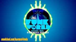 Basement Freaks Present &quot;FUNK THE WORLD #23