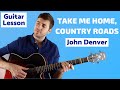 Take Me Home, Country Roads (John Denver) - Fingerstyle Guitar Lesson