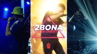 2Bona - Live Concert (Official video)