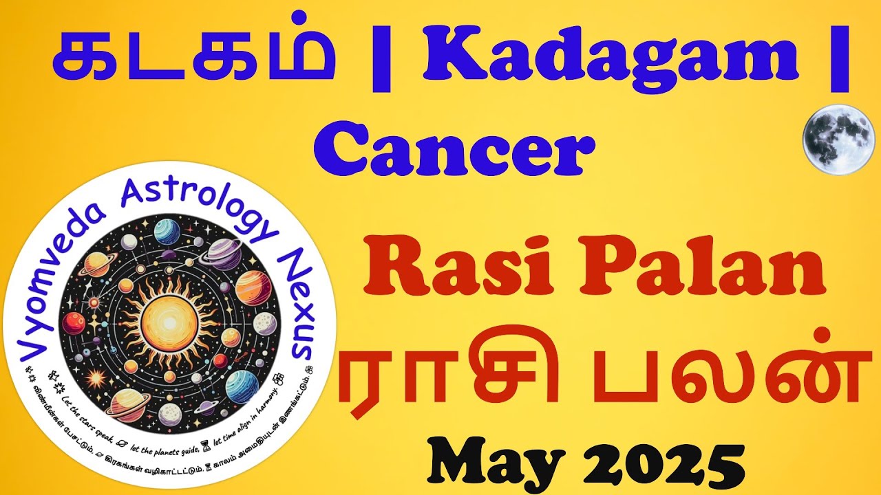 🌕 May 2025 Rasi Palan | Kadagam (கடகம்) – Cancer Moon Sign Predictions ...