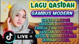 MODERN QASIDAH / GAMBUS SONG THAT IS GOING VIRAL 💥IMITATION OF SANTRI