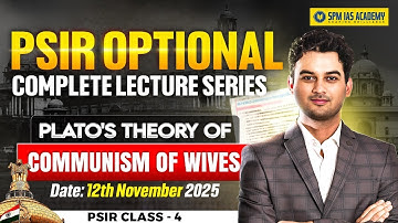 PSIR Class 4 | Plato- Part 2 | Education, Philosopher King & Communism | SPM IAS Academy #upsc