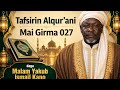 Tafsirin Alqur Ani Mai Girma 027 Malam Yakub Ismail Kano 