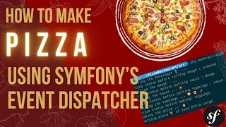 Playing with Symfony's Event Dispatcher component