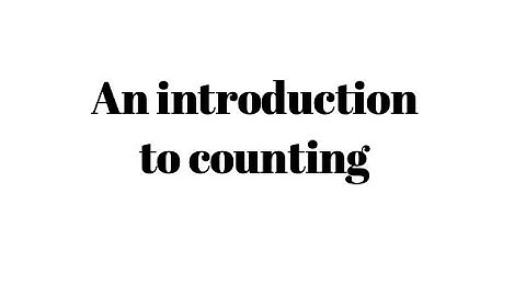 Introduction to counting