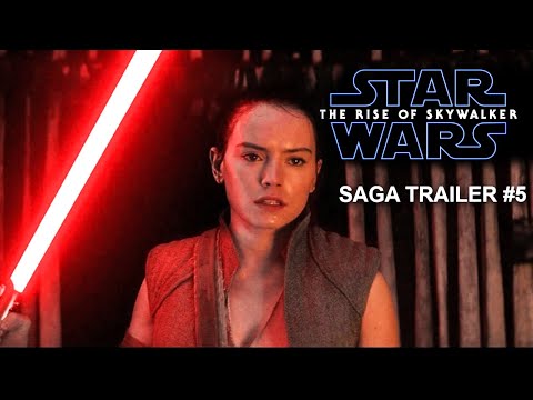 Star Wars: The Rise of Skywalker – SAGA TRAILER #5- Daisy Ridley, Adam Driver