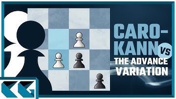 Chess Openings: Learn to Play the Caro-Kann Defense... Advance Variation!