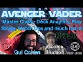 Avenger vader master class  w orlando 5k champ  gui cohen and top 16 deck creator george hudson