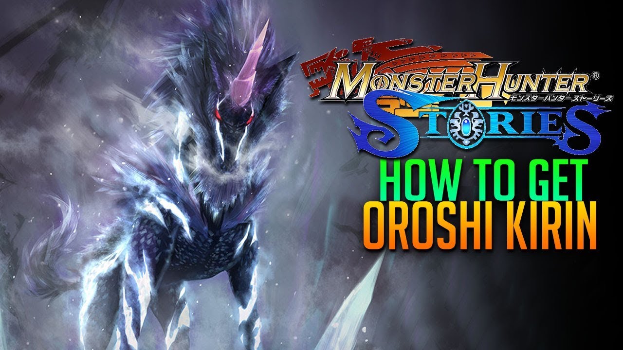 How To Get Oroshi Kirin Monster Hunter Stories Gameplay Android Ios Youtube How To Get Oroshi Kirin Monster Hunter Stories Gameplay Android Ios Youtube