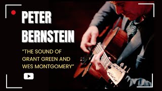Peter Bernstein The Sound Of Wes Montgomery And Grant Green