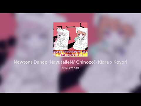 Newton Dance (NayutalieN/ Chinozo)- Kiara x Koyori bass cover