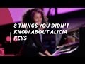 8 Things You Didn't Know About Alicia Keys