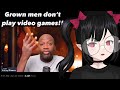 "Grown men don't play video games"