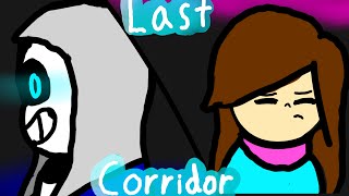 Last Corridor - Undertale Animation - CharaTale #1