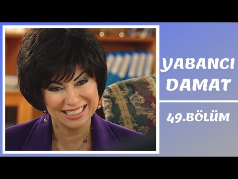 Yabancı Damat | 49. Bölüm