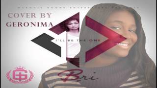 Video thumbnail of "I'll Be The One - Bri (Cover) By Geronima Best Cover EVER!!!"