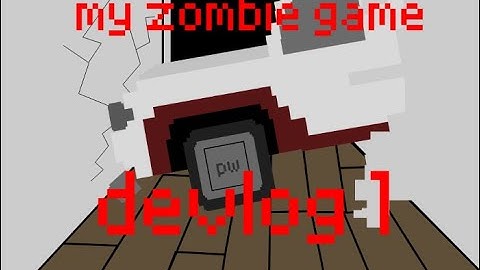 my zombie game devlog 1